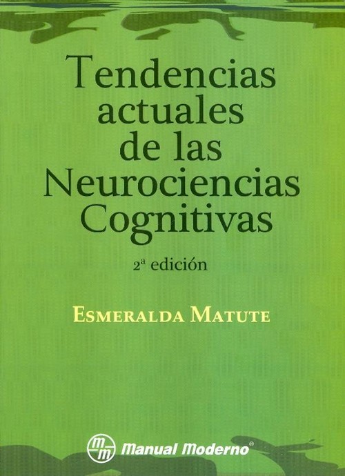 TENDENCIAS ACTUALES DE LAS NEUROCIENCIAS COGNITIVAS