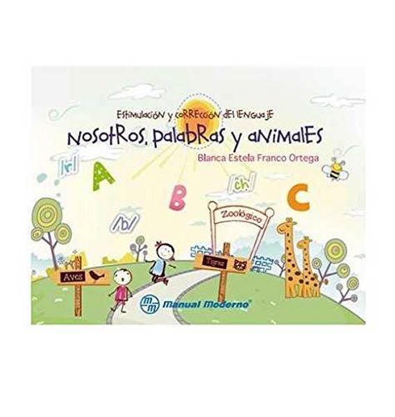ESTIMULACION Y CORRECION DEL LENGUAJE. NOSOTROS, PALABRAS Y