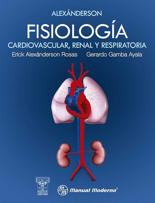 FISIOLOGIA CARDIOVASCULAR RENAL Y RESPIRATORIA
