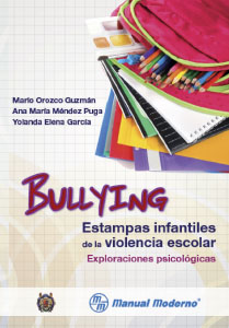 BULLYING ESTAMPAS INFANTILES DE LA VIOLENCIA ESCOLAR