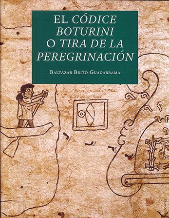 CODICE BOTURINI O TIRA DE LA PEREGRINACION, EL