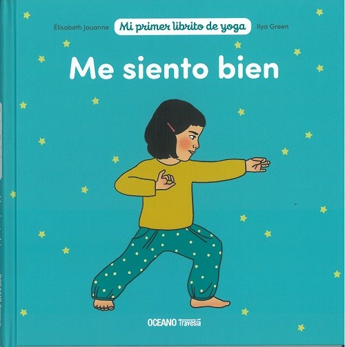 ME SIENTO BIEN. MI PRIMER LIBRITO DE YOGA