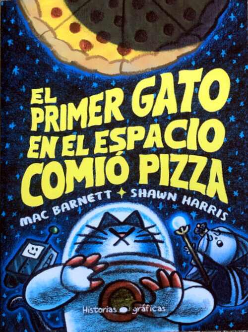 PRIMER GATO EN EL ESPACIO COMIO PIZZA, EL