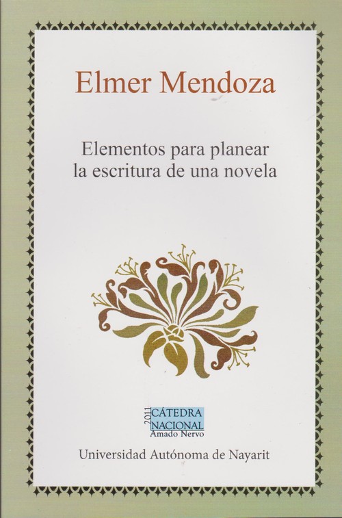ELEMENTOS PARA PLANEAR LA ESCRITURA DE UNA NOVELA