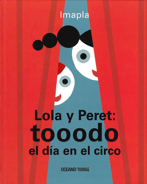 LOLA Y PERET: TOOODO EL DIA EN EL CIRCO