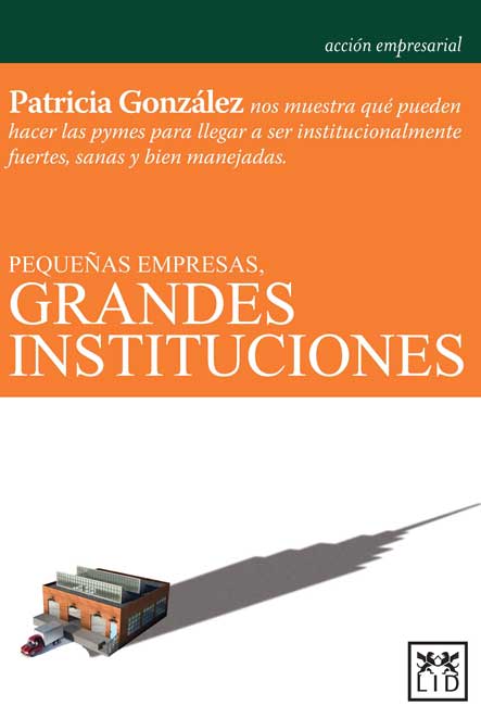 PEQUE�AS EMPRESAS, GRANDES INSTITUCIONES