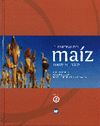 CULTIVO DEL MAIZ TEMAS SELECTOS VOLUMEN 2,EL