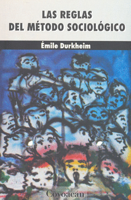 REGLAS DEL METODO SOCIOLOGICO,LAS