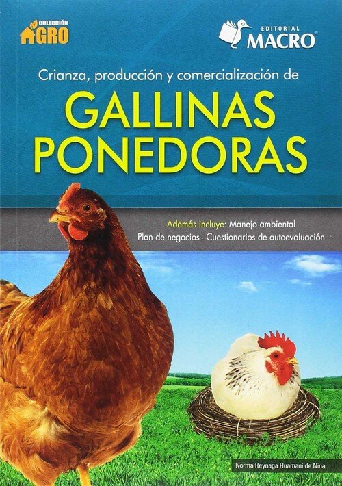 CRIANZA, PRODUCCION Y COMERCIALIZACION DE GALLINAS PONEDORAS