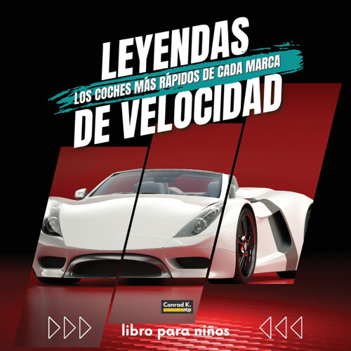 LEYENDAS DE VELOCIDAD. LOS COCHES MAS RAPIDOS DE CADA MARCA