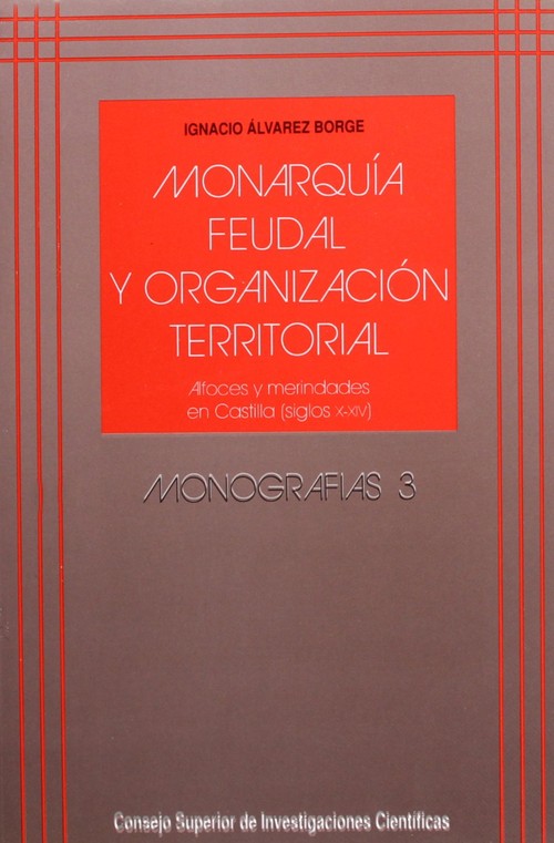 MONARQUIA FEUDAL Y ORGANIZACION TERRITORIAL