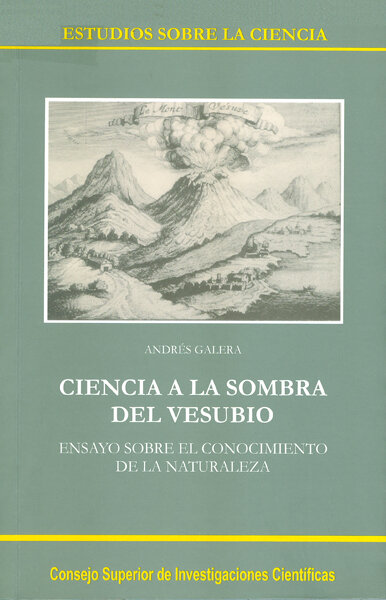 CIENCIA A LA SOMBRA DEL VESUBIO : ENSAYO SOBRE EL CONOCIMIEN