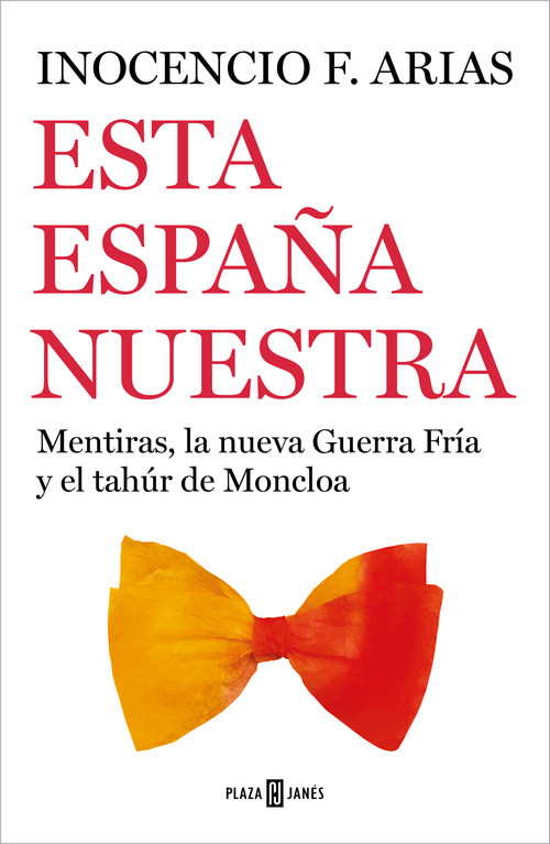 ESTA ESPA�A NUESTRA