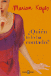 QUIEN TE LO HA CONTADO?--PLAZA