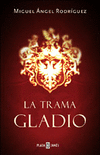 TRAMA GLADIO,LA-PLAZA