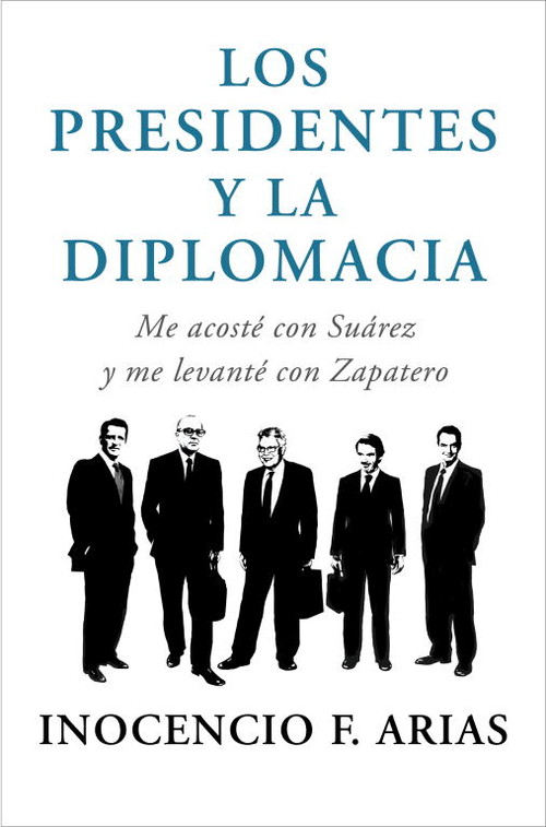 PRESIDENTES Y LA DIPLOMACIA,LOS