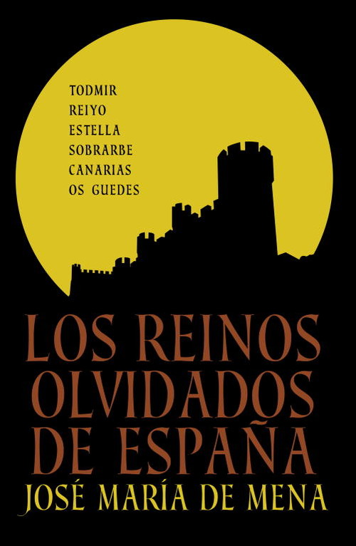 REINOS OLVIDADOS DE ESPA�A, LOS