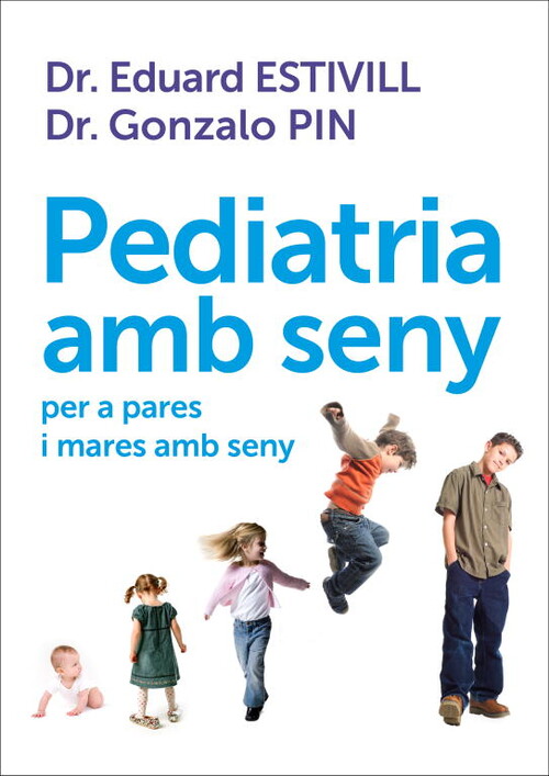 PEDIATRIA CON SENTIDO COMUN PARA PADRES Y MADRES CON SENTID