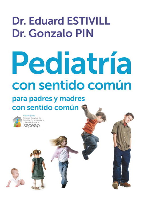 PEDIATRIA CON SENTIDO COMUN PARA PADRES Y MADRES