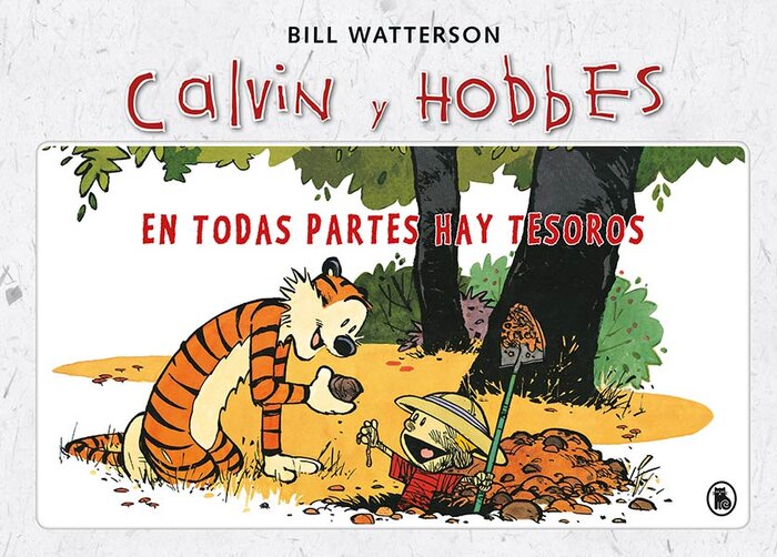 EN TODAS PARTES HAY TESOROS. CALVIN Y HOBBES 1