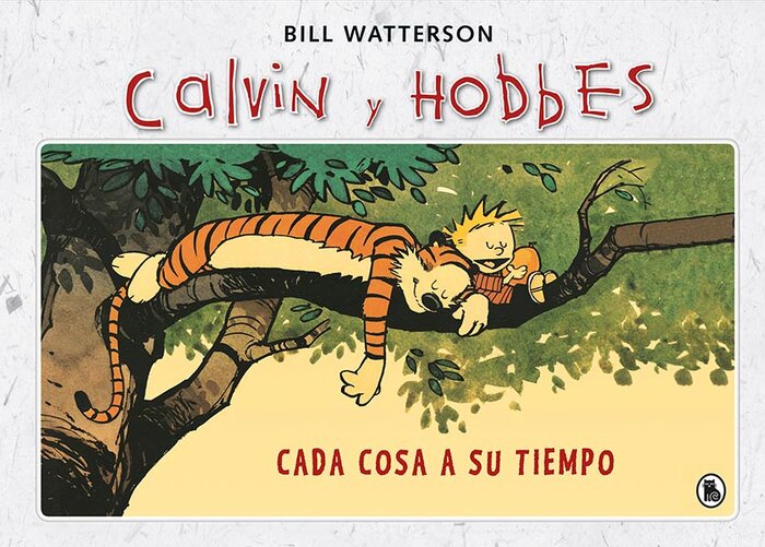 CADA COSA A SU TIEMPO. CALVIN Y HOBBES 2
