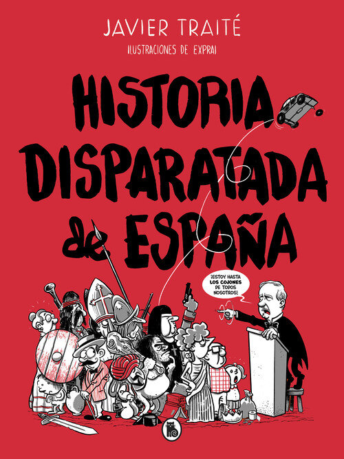 HISTORIA DISPARATADA DE ESPA�A