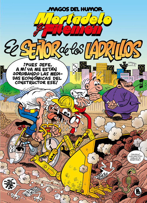 MORTADELO Y FILEMON. EL SE�OR DE LOS LADRILLOS (MAGOS DEL HU