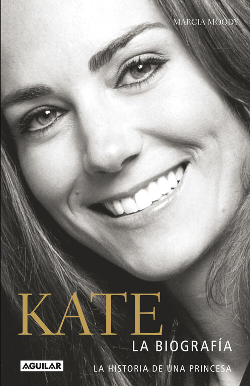 KATE LA BIOGRAFIA DE UNA PRINCESA