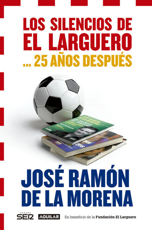 SILENCIOS DE EL LARGUERO... LOS 25 A�OS DESPUES