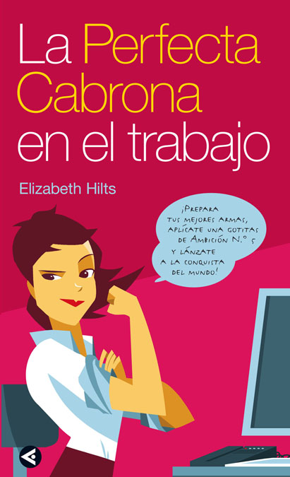PERFECTA CABRONA EN EL TRABAJO,LA