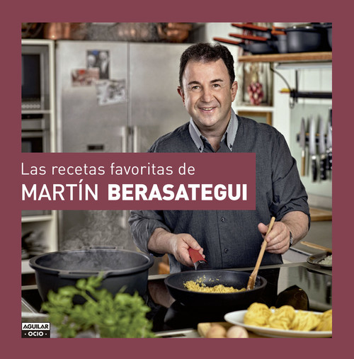 RECETAS FAVORITAS DE MARTIN BERASATEGUI,LAS