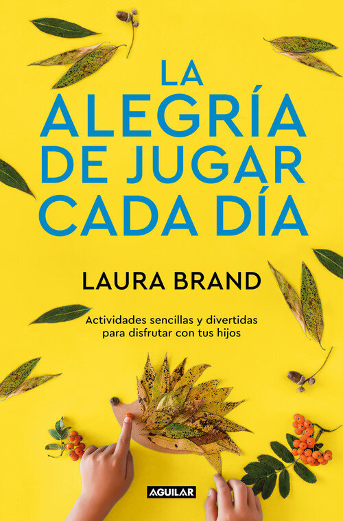ALEGRIA DE JUGAR CADA DIA, LA