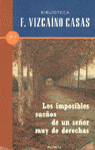 IMPOSIBLES SUE�OS DE UN SE�OR MUY DE DERECHAS, LOS