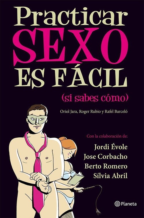 PRACTICAR EL SEXO ES FACIL, SI SABES COMO