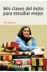 MIS CLAVES DEL EXITO PARA ESTUDIAR MEJOR