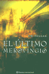 ULTIMO MEROVINGIO, EL