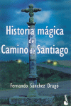 HISTORIA MAGICA DEL CAMINO DE SANTIAGO
