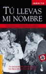 TU LLEVAS MI NOMBRE
