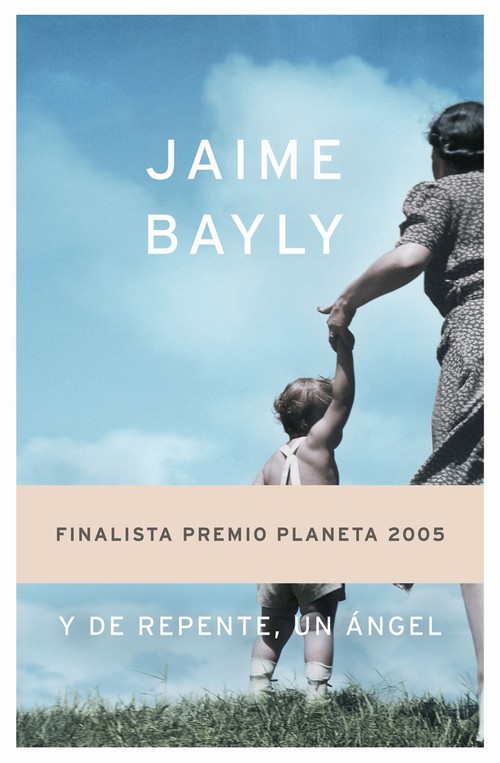 Y DE REPENTE, UN ANGEL-FINAL.PRE.PLANETA
