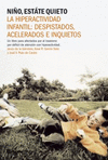 DESPISTADO, ACELERADO E INQ.?HIPERACTIVO?