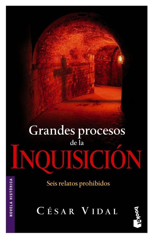 GRANDES PROCESOS DE LA INQUISICION. SEIS RELATOS PROHIBIDOS