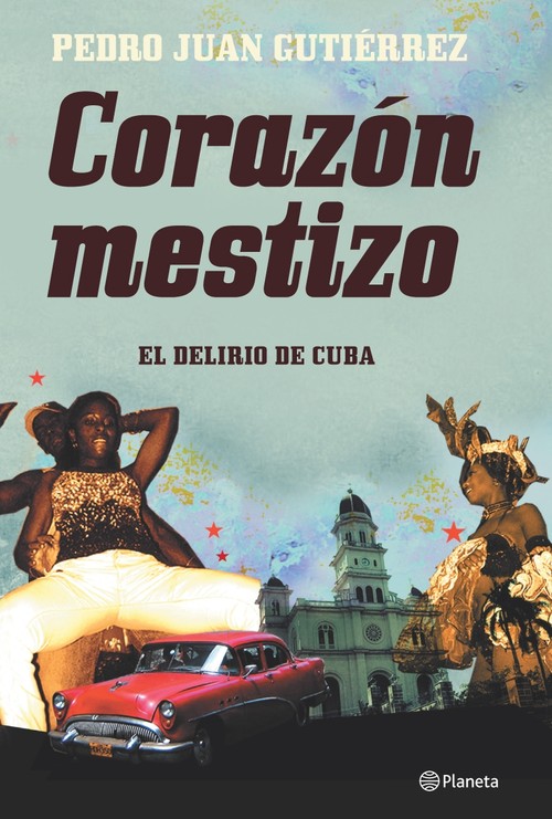 CORAZON MESTIZO. APUNTES DE VIAJE POR CUBA
