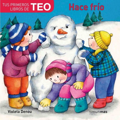 HACE FRIO-TUS PRIMEROS LIBROS DE TEO