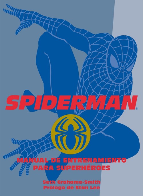 SPIDERMAN. MANUAL DE ENTRENAMIENTO PARA SUPERHEROES