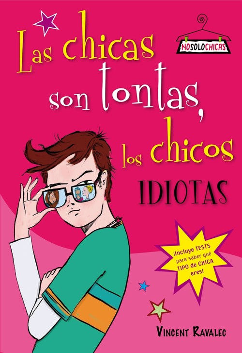 CHICAS SON TONTAS,CHICOS IDIOTAS