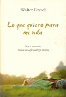 LO QUE QUIERO PARA MI VIDA