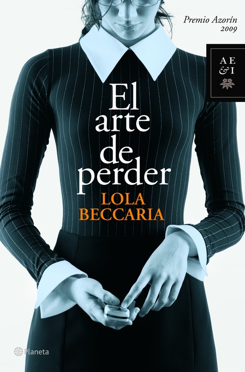 ARTE DE PERDER, EL-PREMIO AZORIN 2009