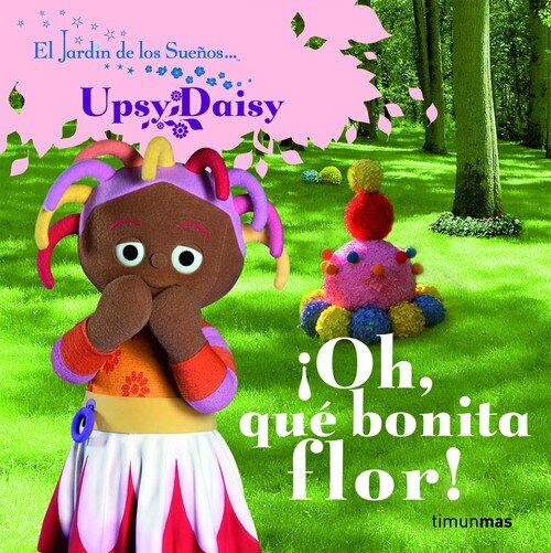 OH, QUE BONITA FLOR!