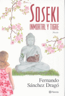 SOSEKI. INMORTAL Y TIGRE
