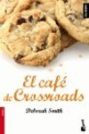 CAFE DE CROSSROADS, EL
